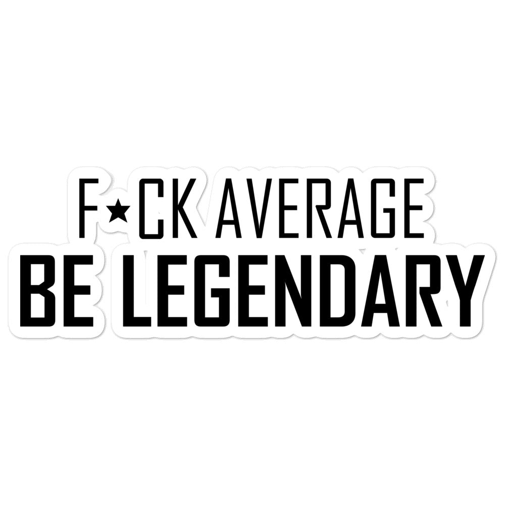 'F*ck Average' Sticker