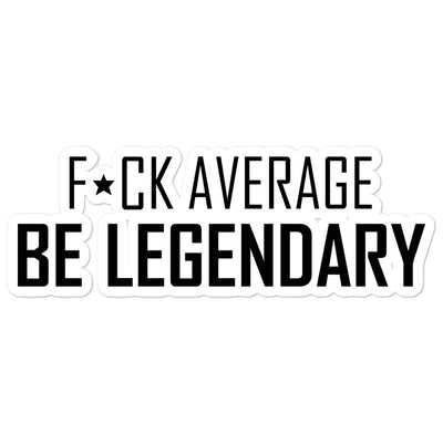 'F*ck Average' Sticker