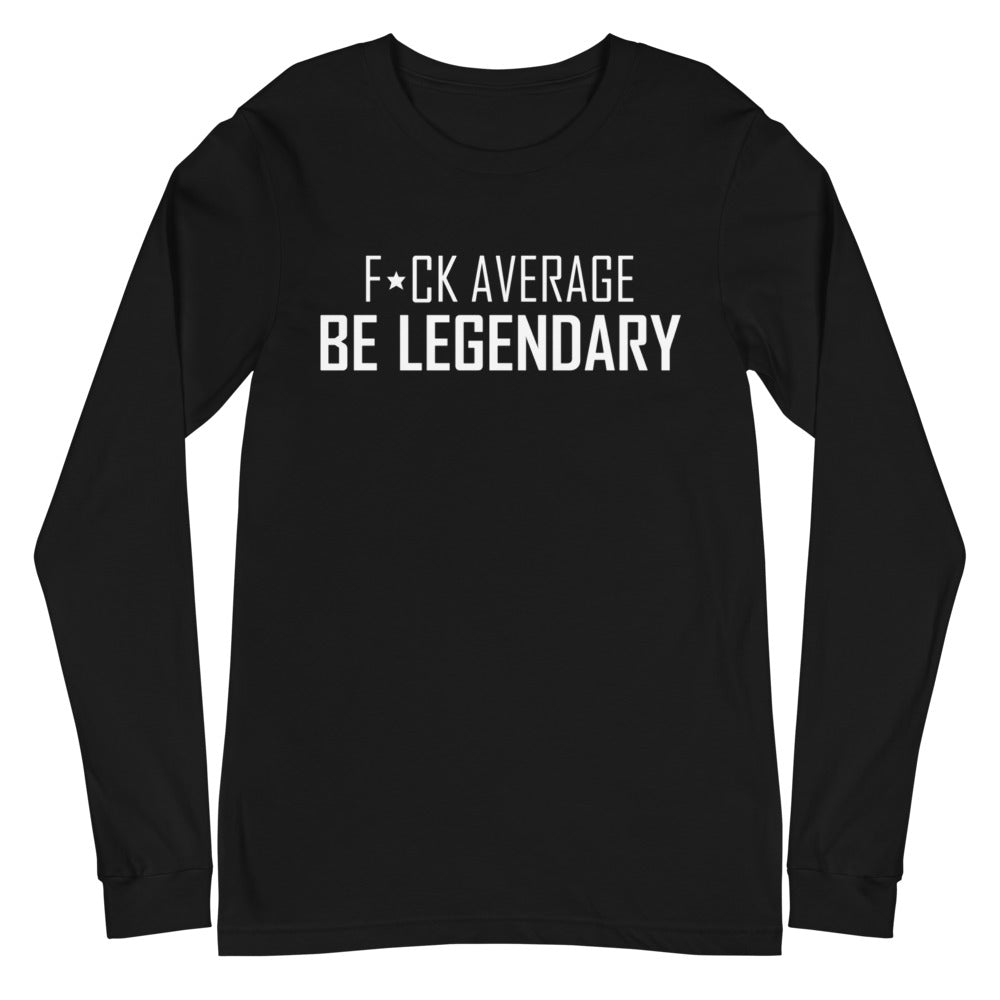 'F*ck Average' Long Sleeve Tee