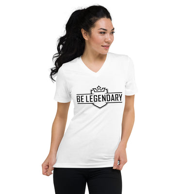 "Be Legendary" Short Sleeve V-Neck T-Shirt