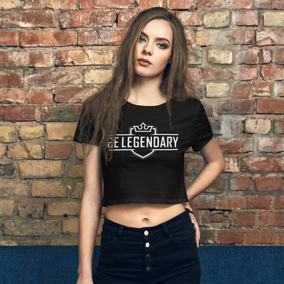 'Be Legendary' Women’s Crop Tee
