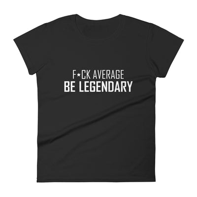 'F*ck Average' Women's Short Sleeve T-shirt